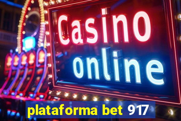 plataforma bet 917